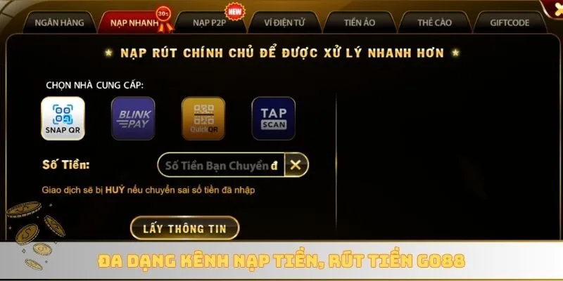 Đa dạng kênh nạp tiền, rút tiền GO88