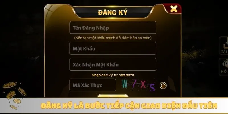 Đăng ký là bước tiếp cận giao diện đầu tiên