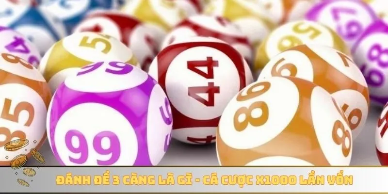 Đánh đề 3 càng là gì