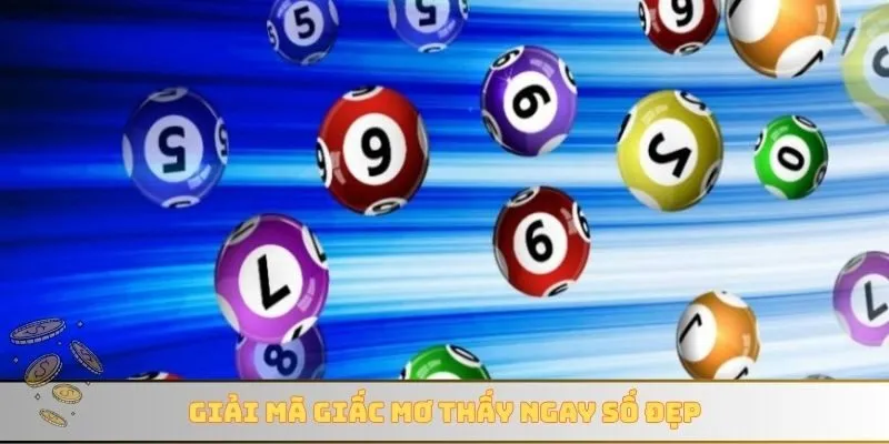 Giải mã giấc mơ thấy ngay số đẹp