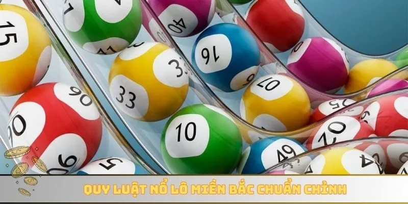 Quy luật nổ lô miền Bắc chuẩn chỉnh